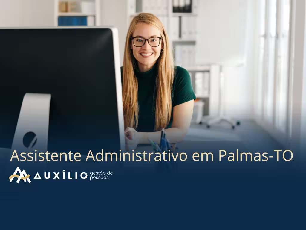 vaga de assistente administrativo em palmas